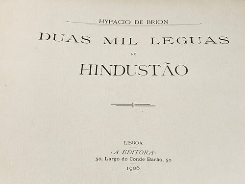 Livro Antigo 1906 Duas Mil Leguas No Hindustão De Hypacio De Brion