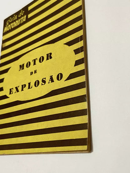 Livro Antigo Guia Do Motorista - Motor De Explosão - Década De 50