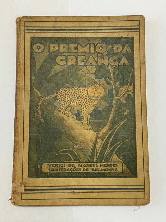 Livro Antigo Raro O Premio Da Creança - Manuel Mendes - Ilustrações De Belmonte