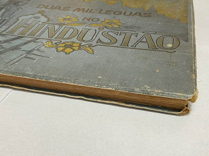 Livro Antigo 1906 Duas Mil Leguas No Hindustão De Hypacio De Brion